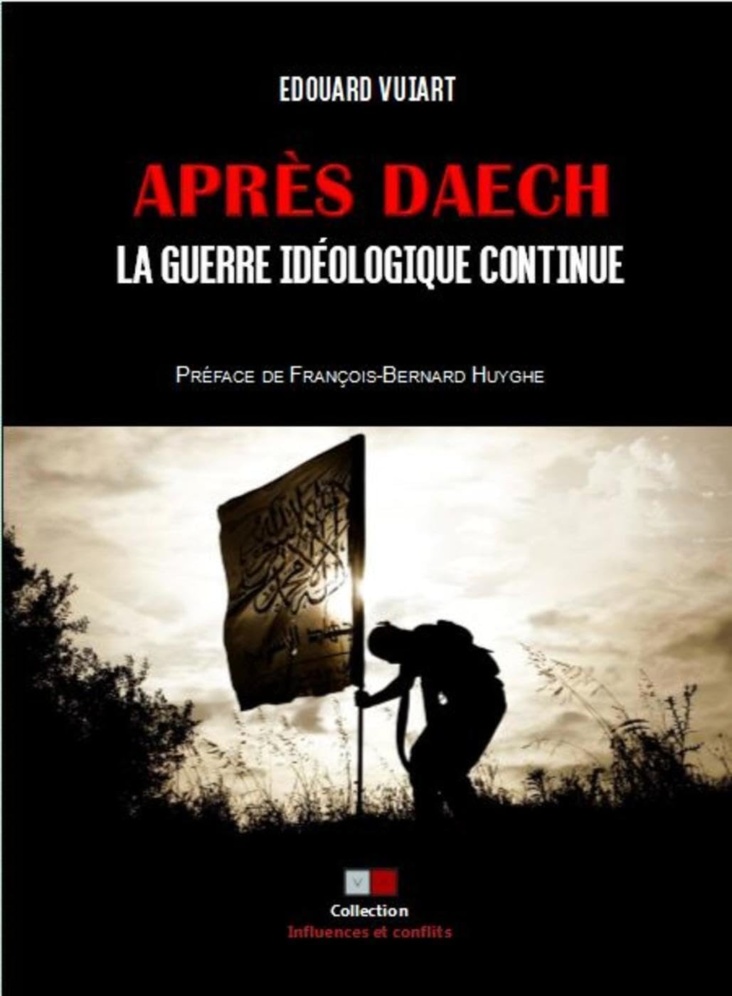 Après Daech, la guerre idéologique continue. book