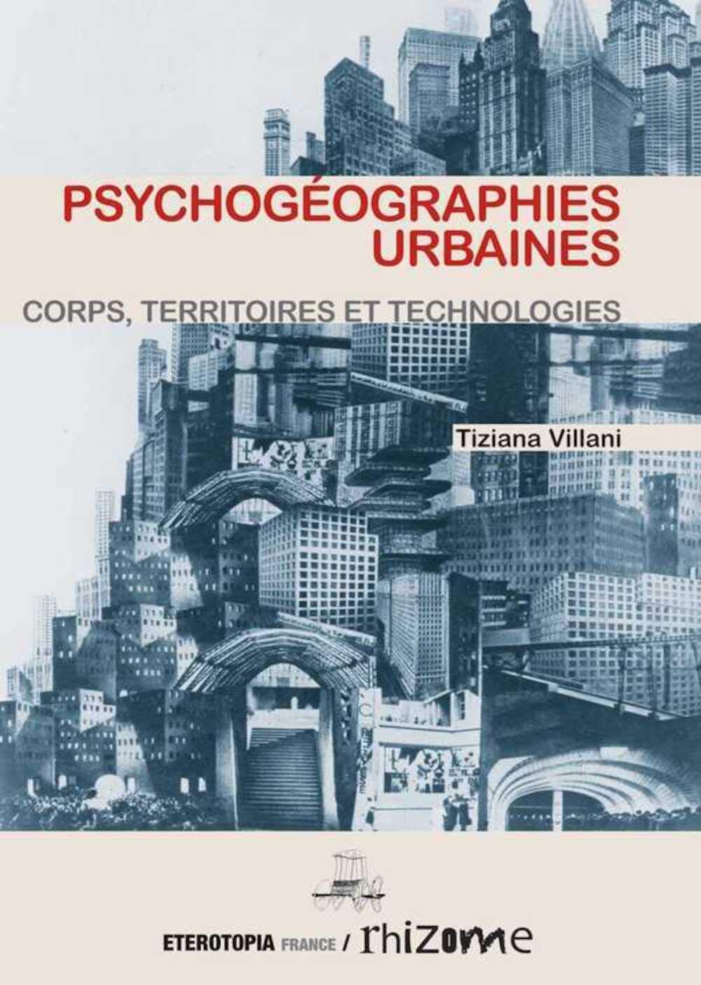 Psychogéographies urbaines: Corps, territoires et technologies Business, Finance & Career