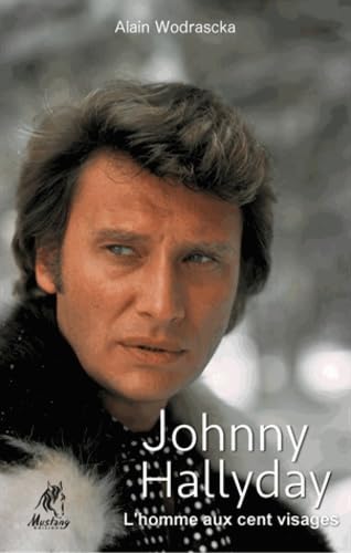 Johnny Hallyday, l'homme aux cent visages Books