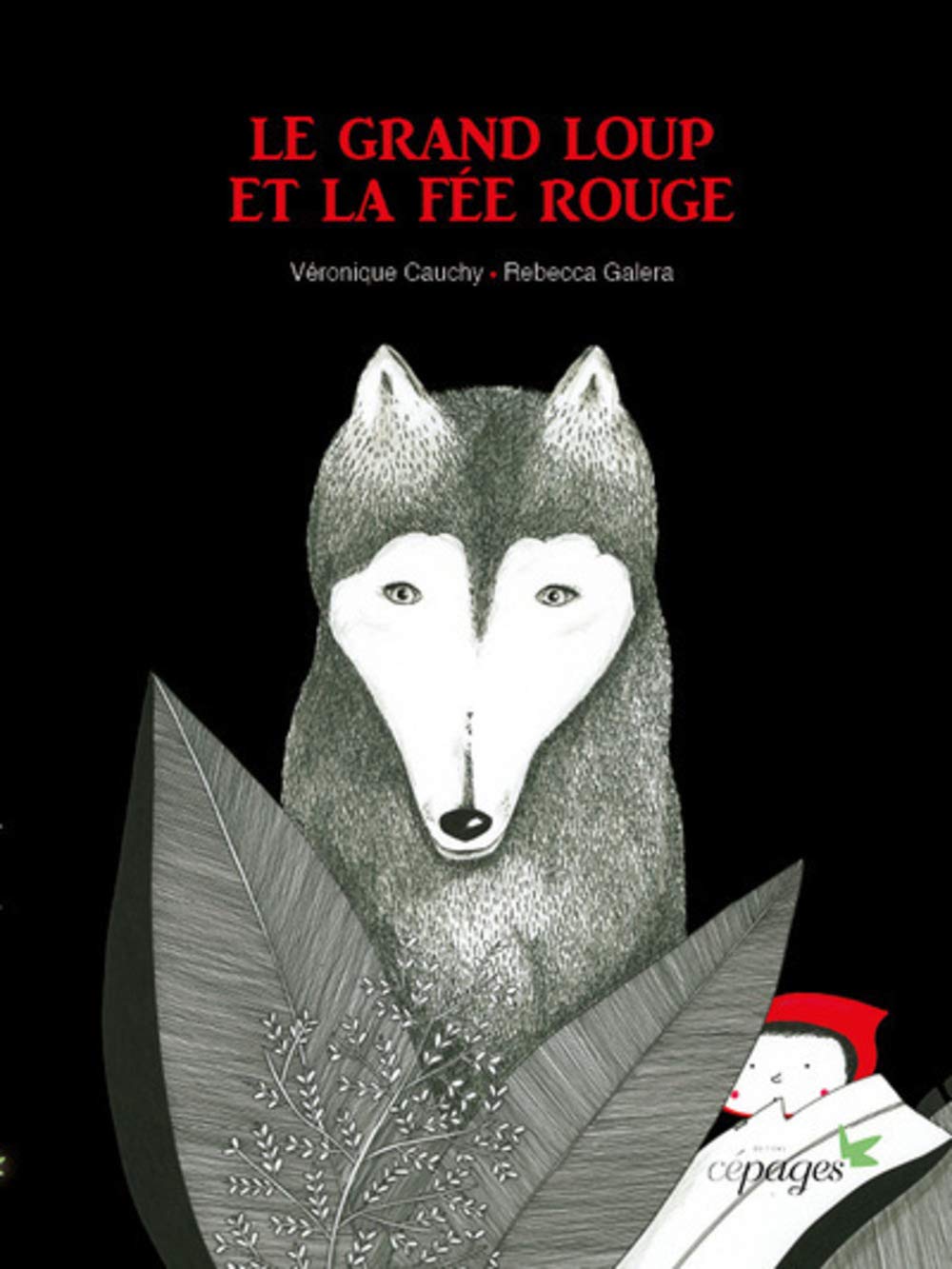 Le grand loup et la fée rouge Children's books