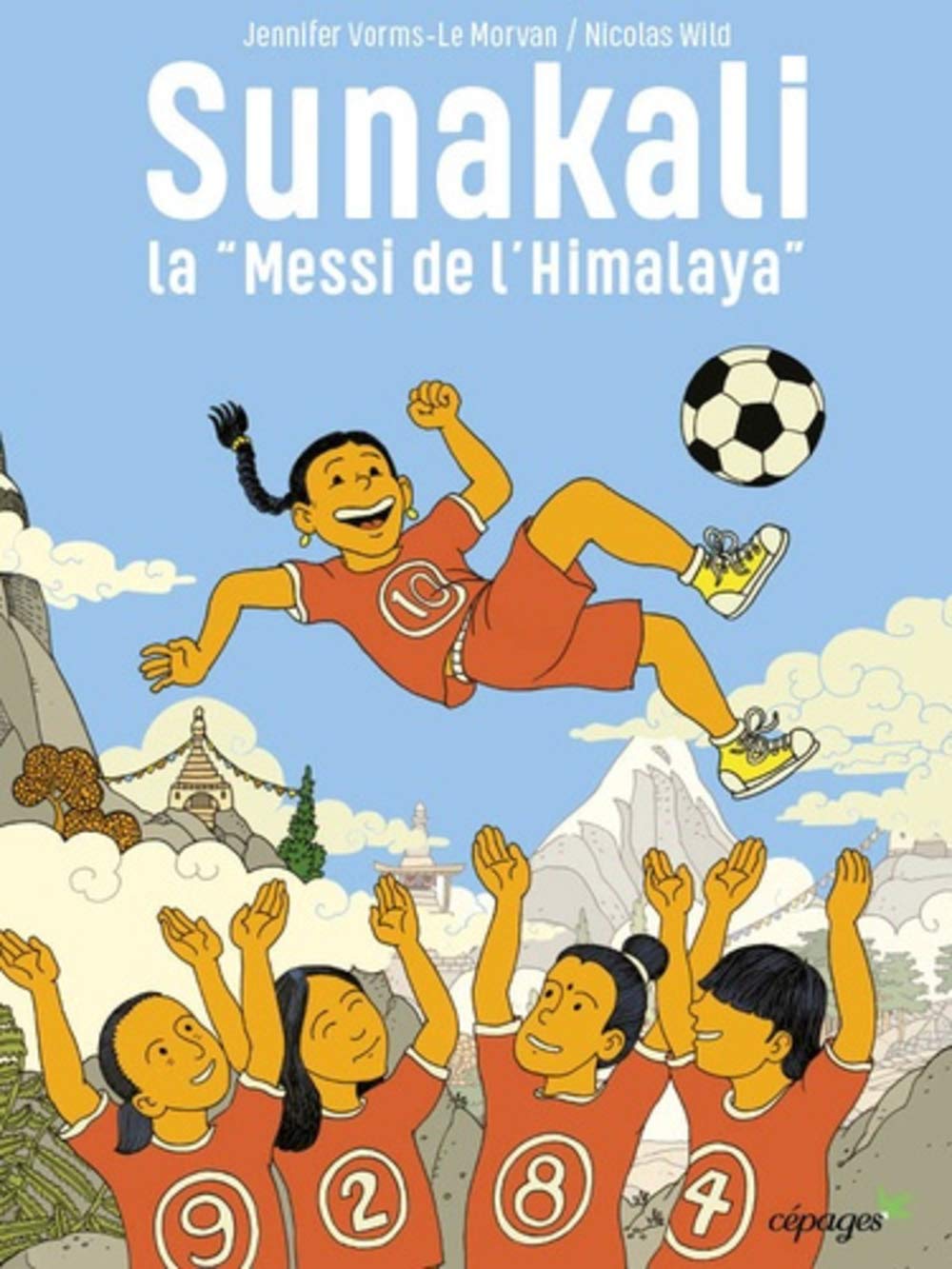 Sunakali, la Messi de l'Himalaya Children's books