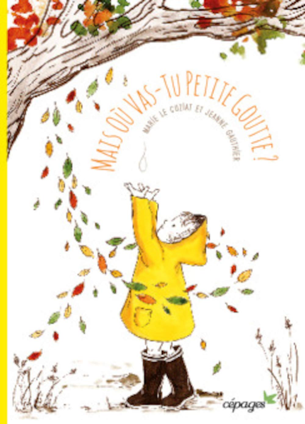 Mais ou vas-tu petite goutte ? book