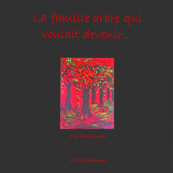 La famille arbre qui voulait devenir.... book