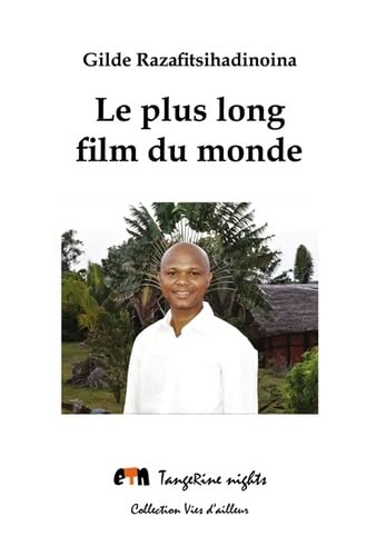 Le plus long film du monde book