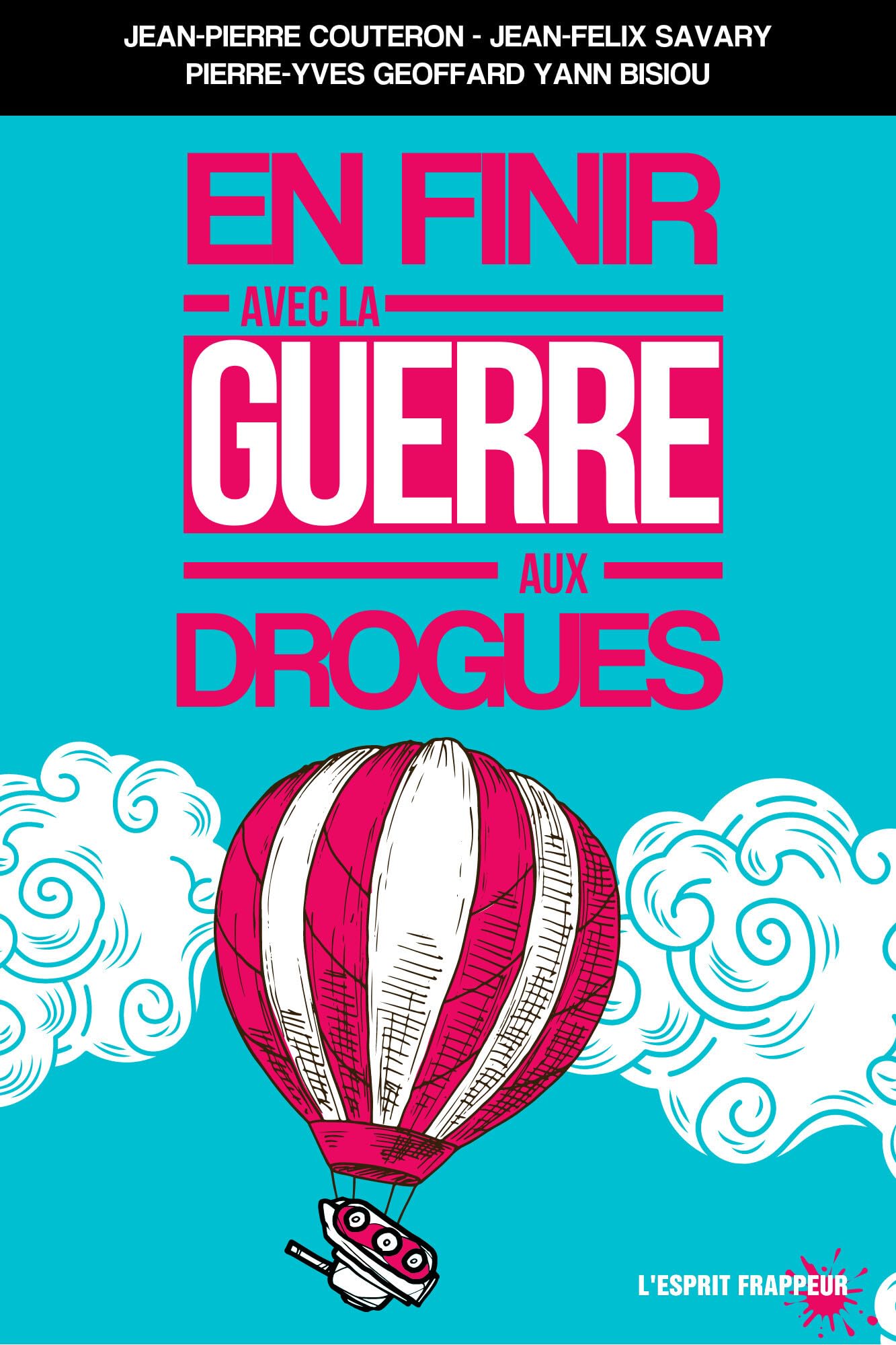 En finir avec la guerre aux drogues book
