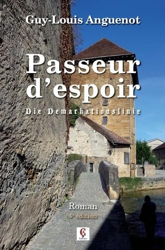 Passeur d'espoir: Die Demarkationslinie Books