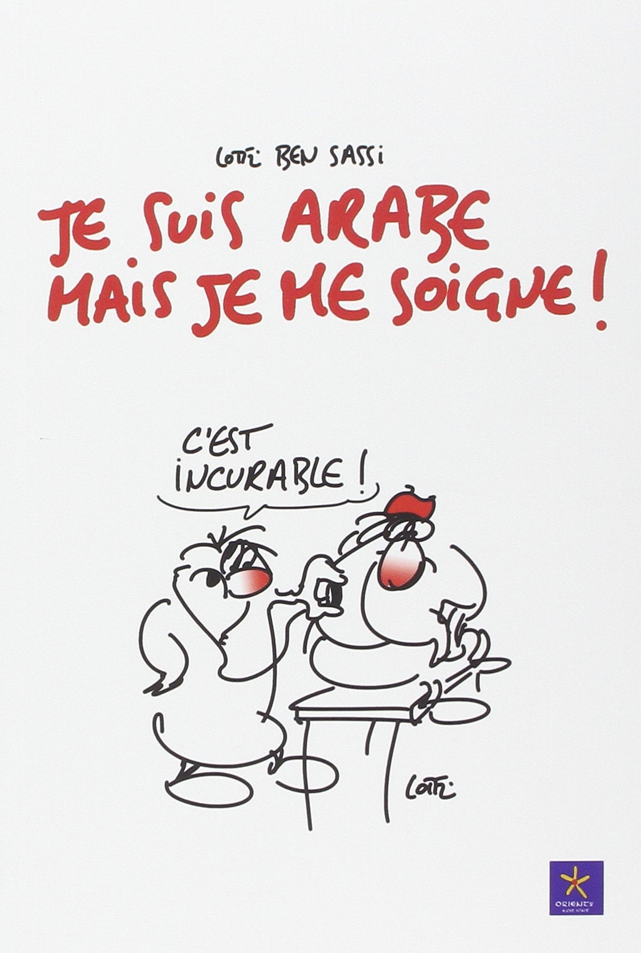 Je suis arabe mais je me soigne Books