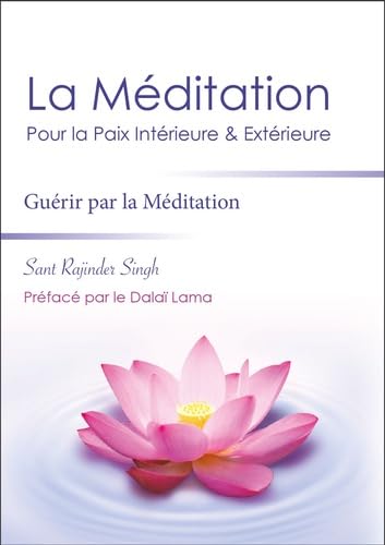 La méditation pour la paix intérieure et extérieure book