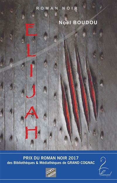 Product Image: Elijah : roman noir