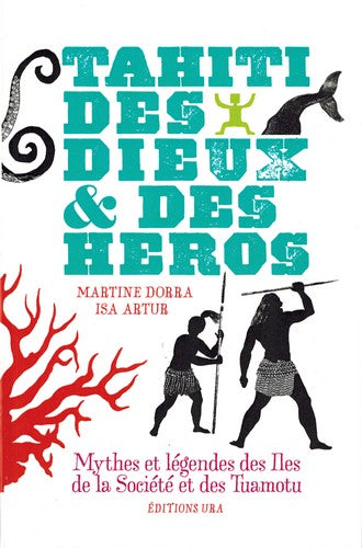 Tahiti, des dieux & des héros : mythes et légendes des îles de la Société et des Tuamotu Children's books