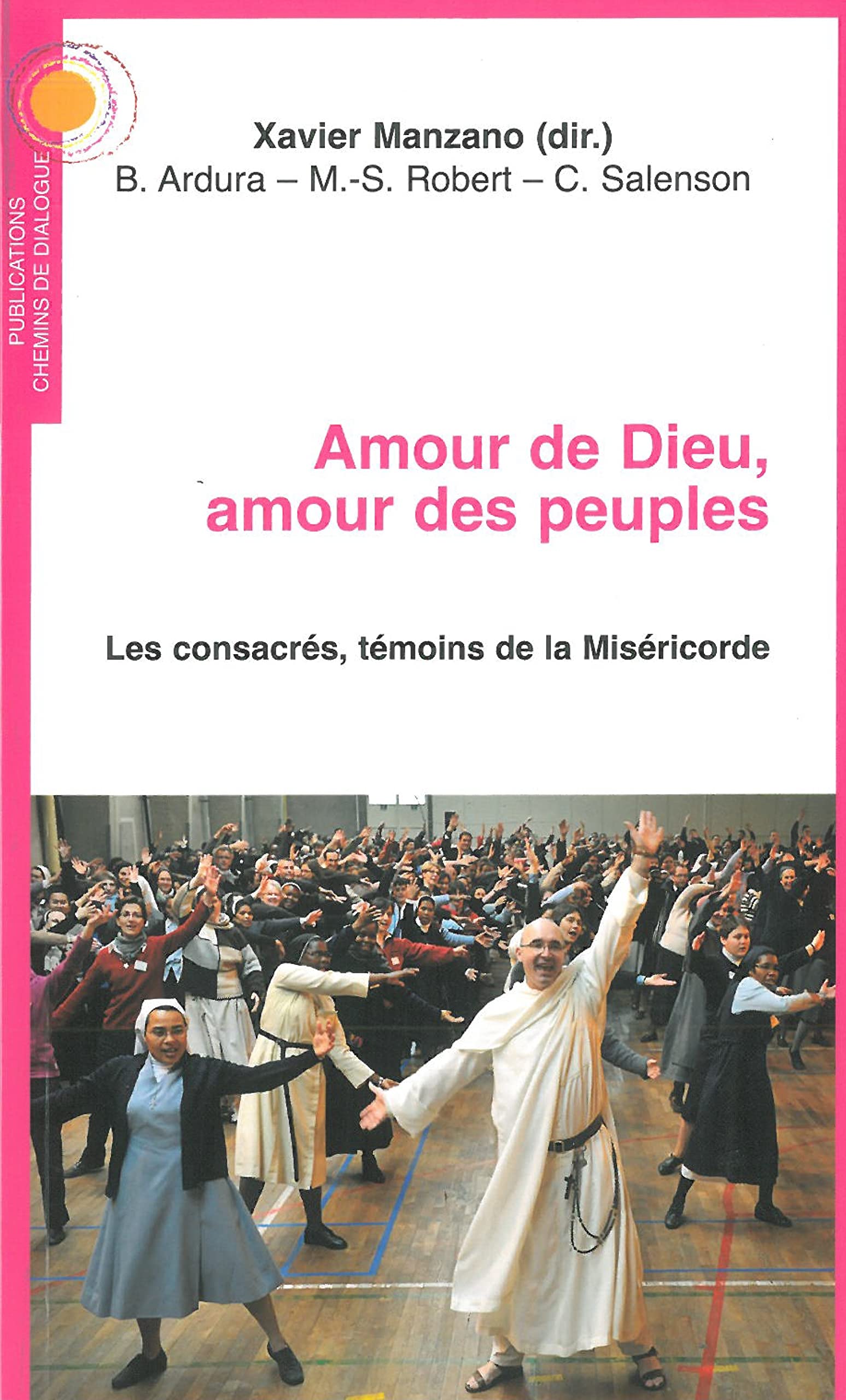 Amour de Dieu, amour des peuples. Les consacrés, témoins de la miséricorde book