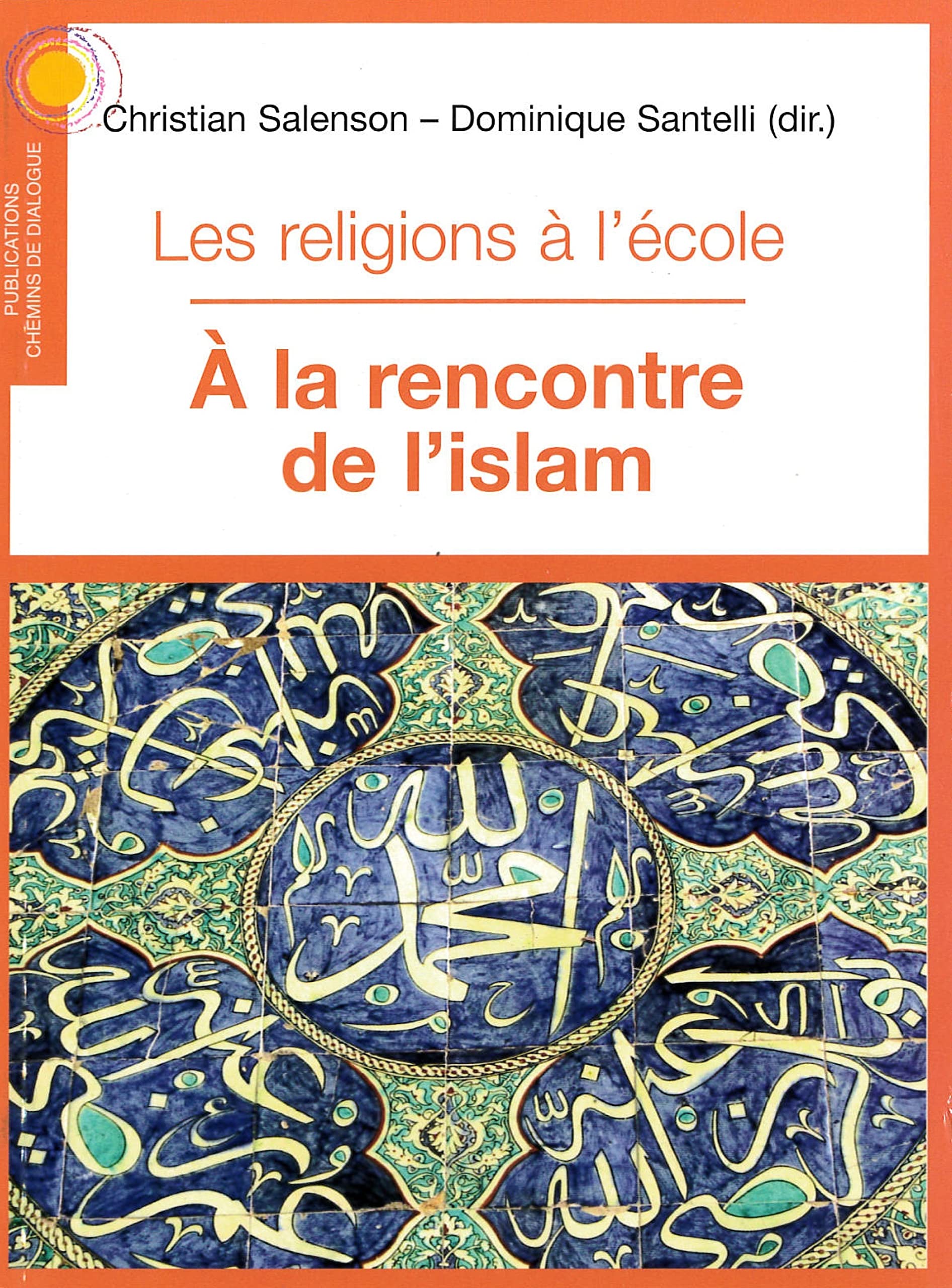 Les religions à l´école, à la rencontre de l´islam book