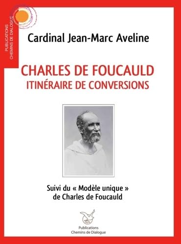 Charles de Foucauld. Itinéraire de conversions book