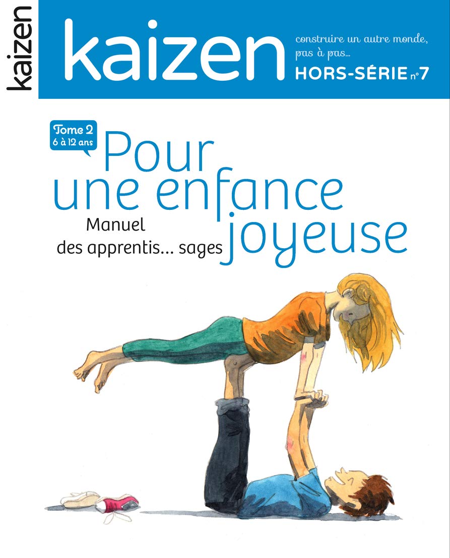 Kaizen, Hors-série N° 7 : Pour une enfance joyeuse : Tome 2 Social Sciences