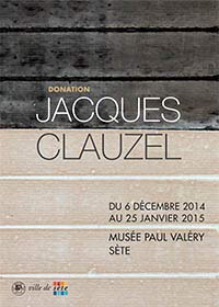 Donation Jacques Clauzel, Musée Paul Valéry, du 6 décembre 2014 au 25 janvier 2015 COLLECTIF book