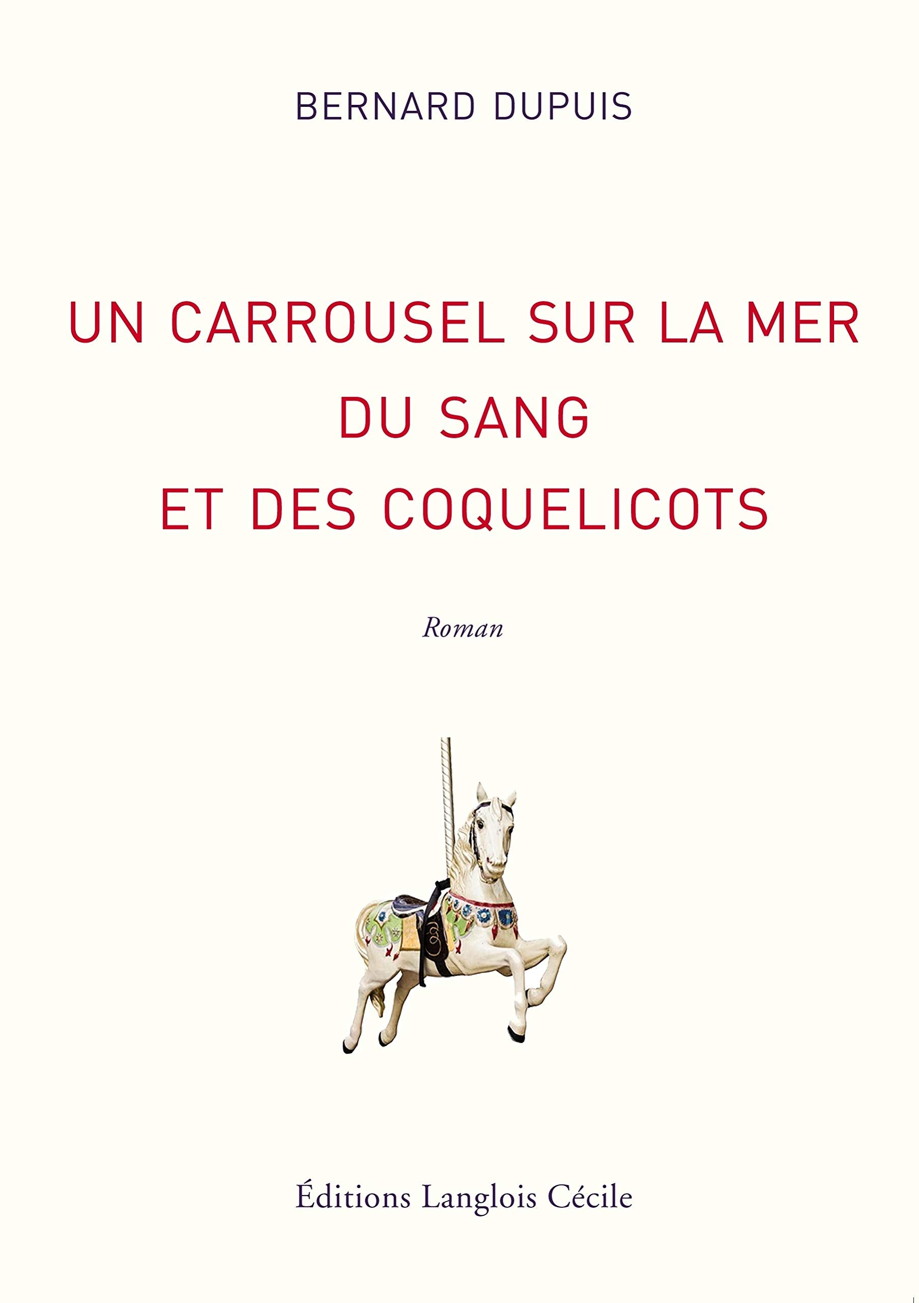 Un carrousel sur la mer, du sang et des coquelicots book