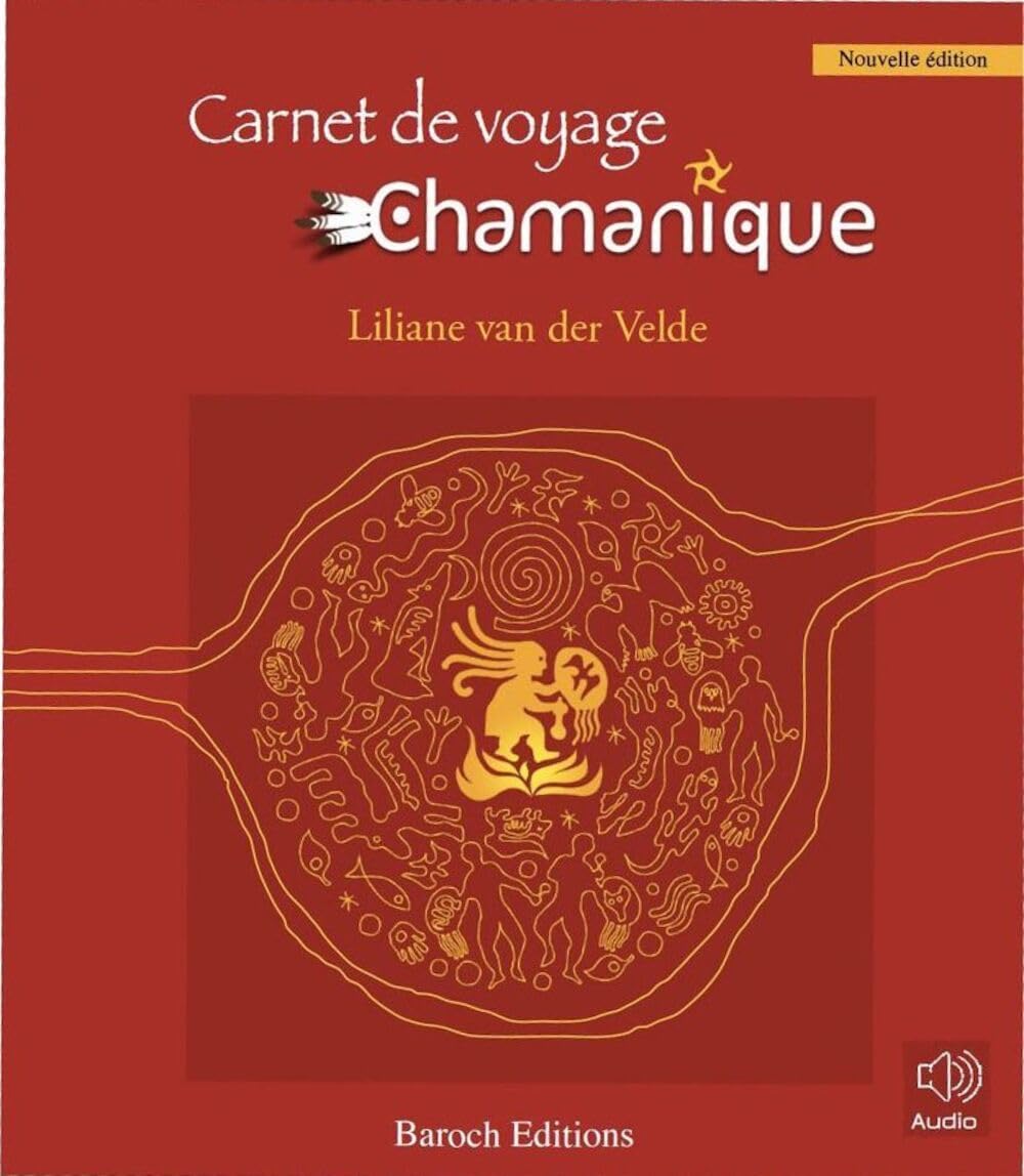 Carnet de voyage chamanique : Nouvelle édition book