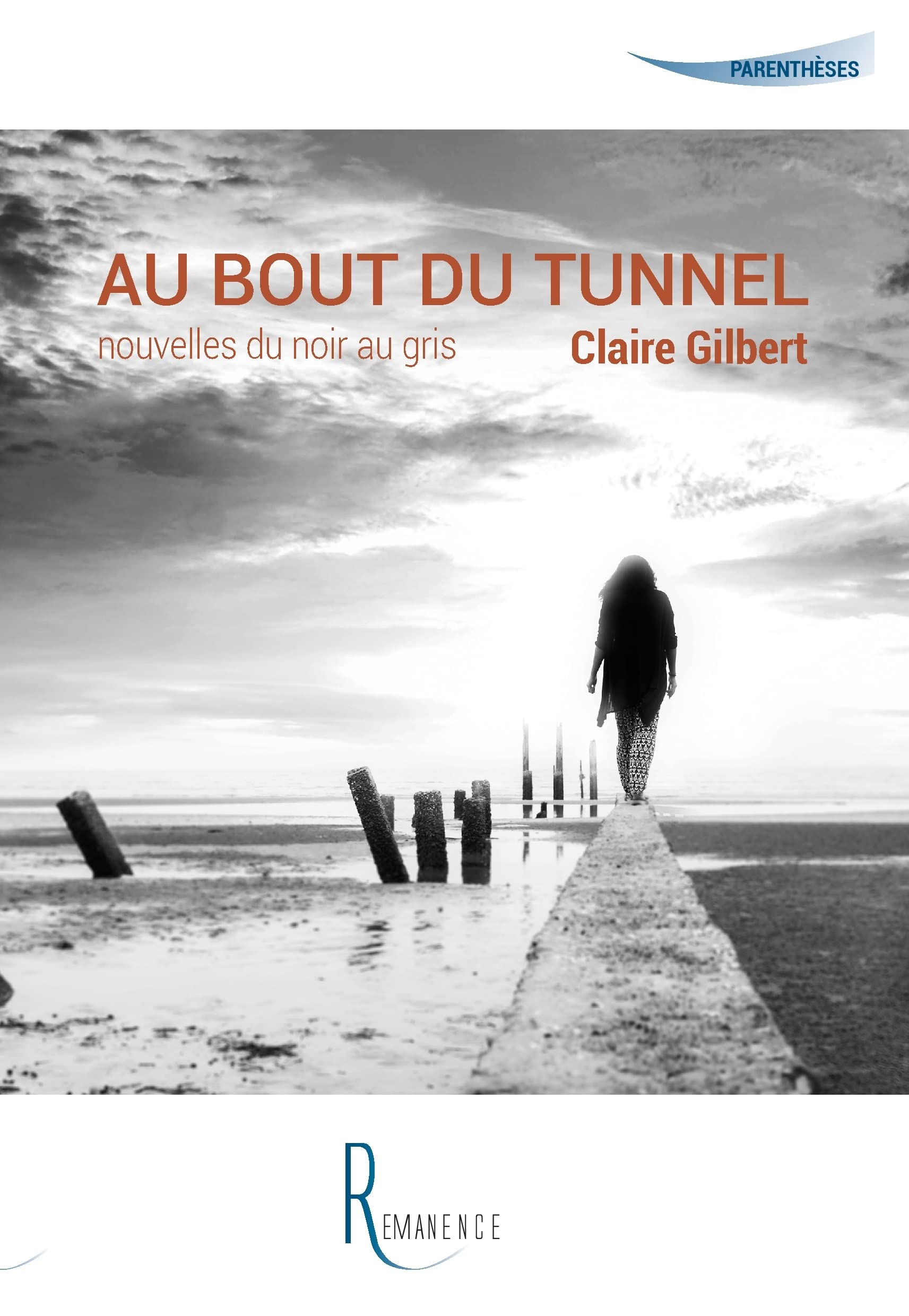 Au bout du tunnel: Nouvelle du noir au gris Action & Adventure