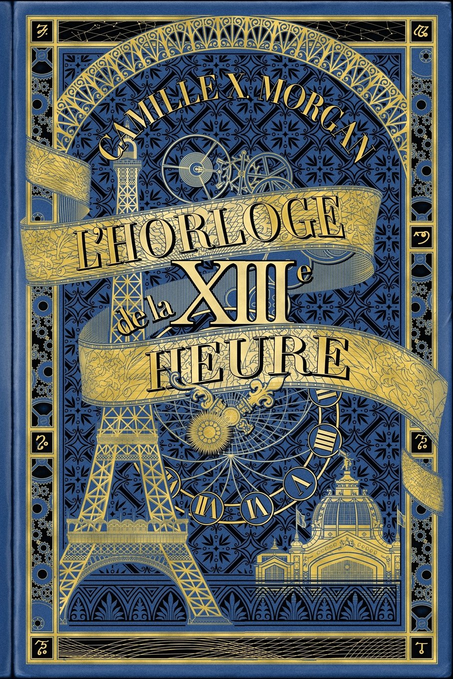 L'Horloge de la XIIIe Heure (Demoiselle Dynamite, Band 1) Historical Fiction