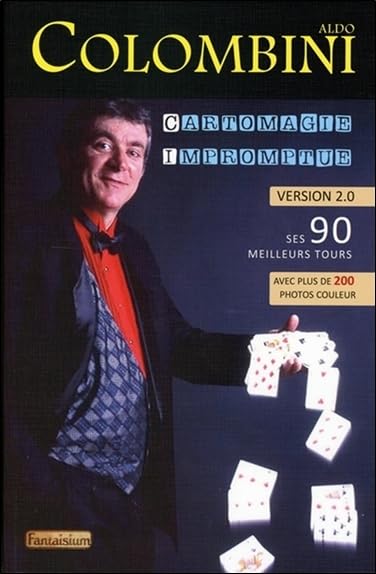 Cartomagie impromptue - Version 2.0 - Ses 90 meilleurs tours book