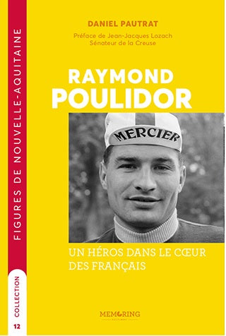 Raymond Poulidor : un héros dans le coeur des Français book
