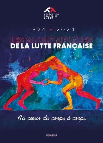 LES 24 OLYMPIADES DE LA LUTTE FRANÇAISE book
