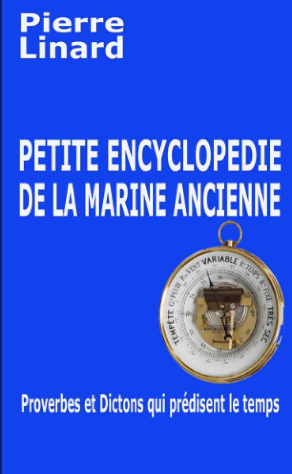 Petite encyclopédie des maximes et dictons marins book