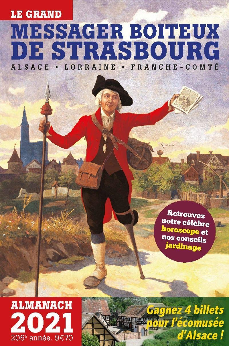Le grand messager boiteux de Strasbourg: Almanach Alsace, Lorraine, Franche-Comté book