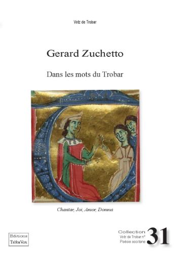 Dans les mots du trobar : chantar, joi, amor, domna Poetry