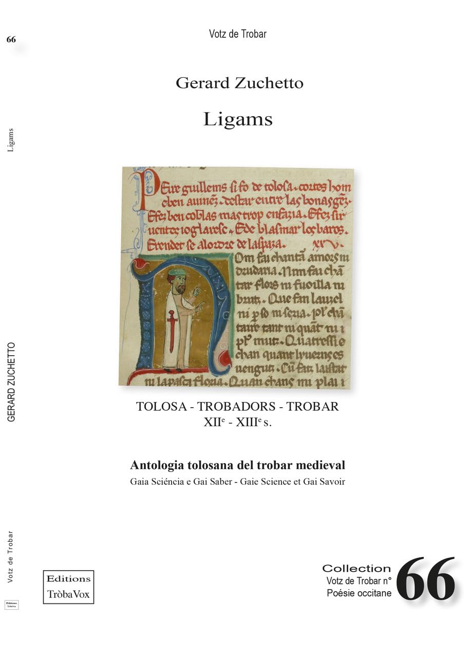 LIGAMS, TOLOSA -TROBADORS -TROBAR XIIe - XIIIe s.: Antologia tolosana del trobar medieval 2024 book