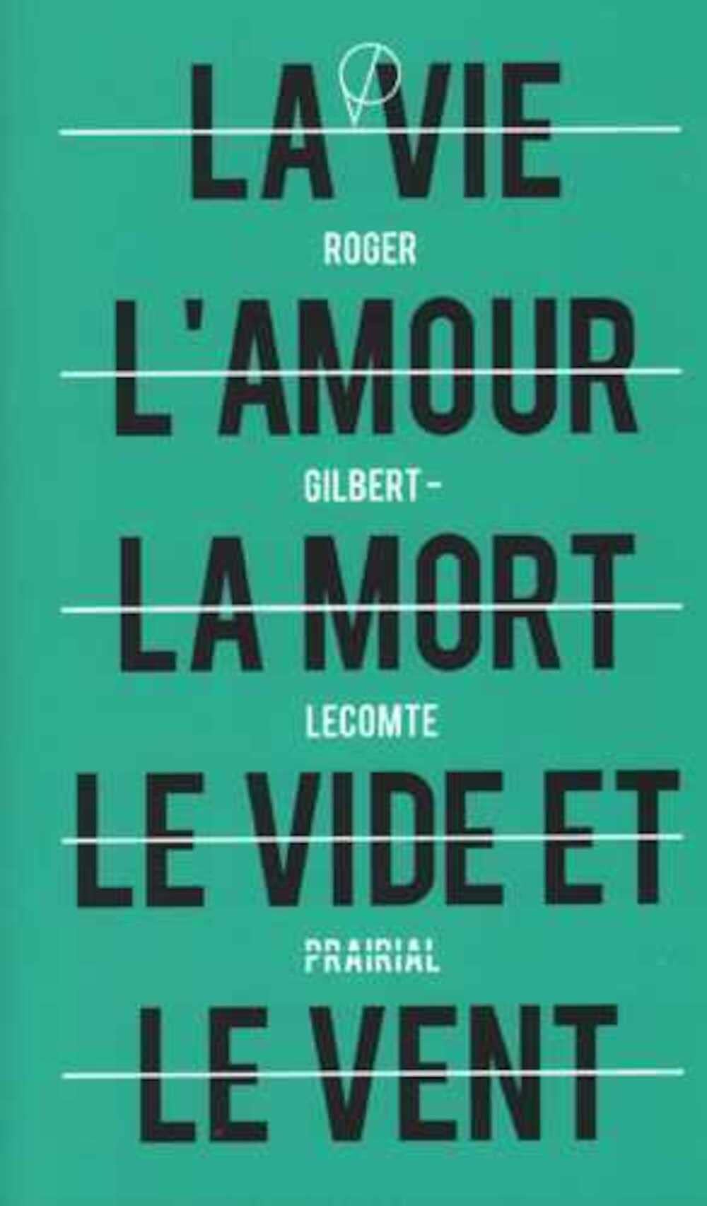 La vie, l'amour, la mort, le vide et le vent suivi de Le miroir noir book