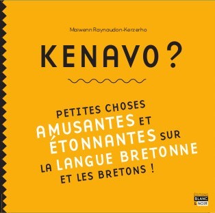 Kenavo ? : petites choses amusantes et étonnantes sur la langue bretonne et les Bretons ! Cartoons