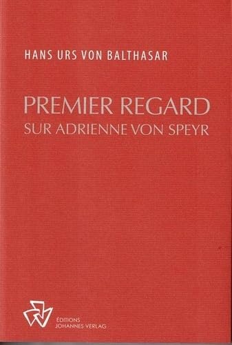 Premier regard sur Adrienne von Speyr book