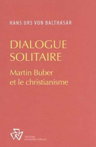 Dialogue en solitaire. Martin Buber et le christianisme book
