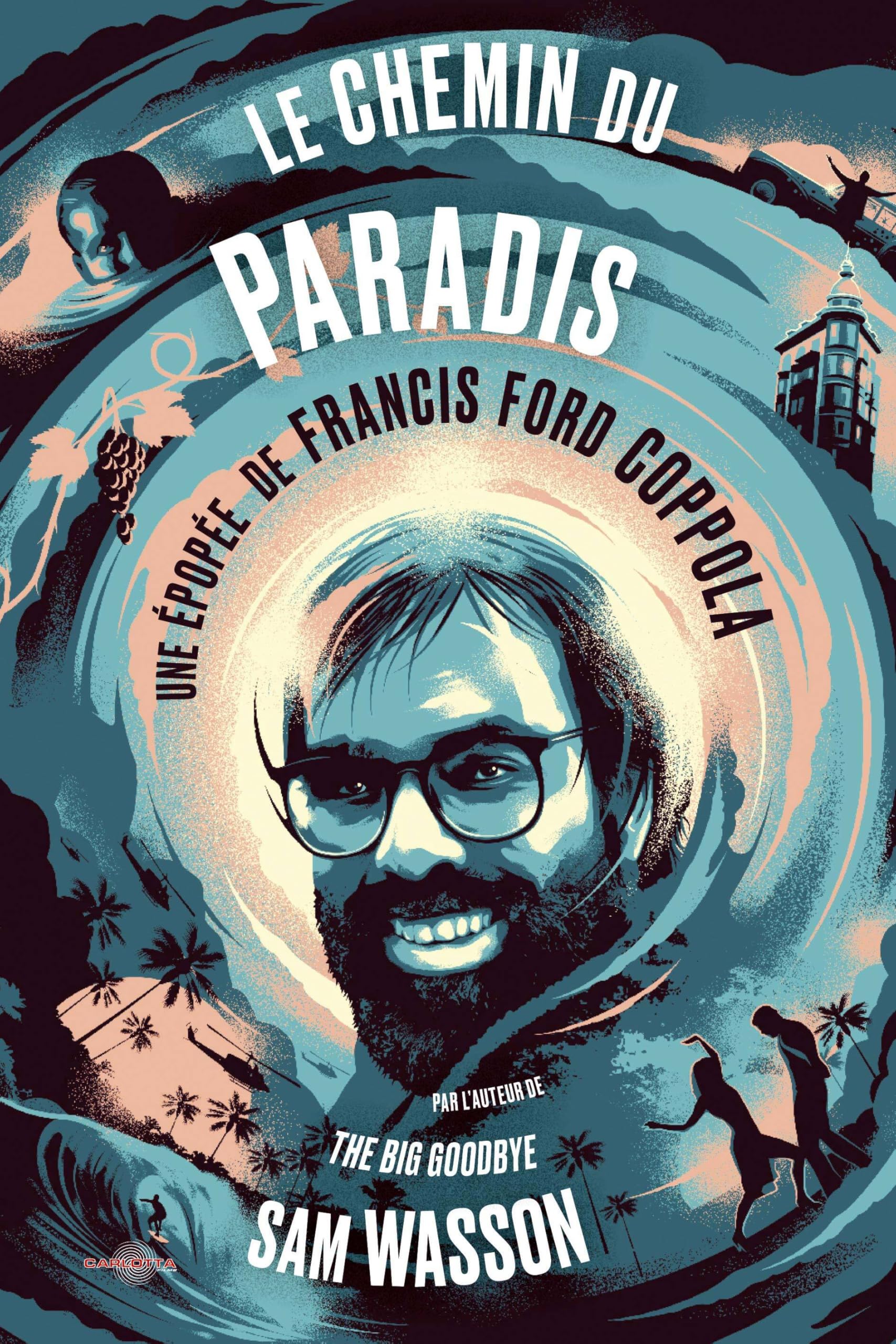 Le chemin du paradis : Une Histoire de Francis Ford Coppola book