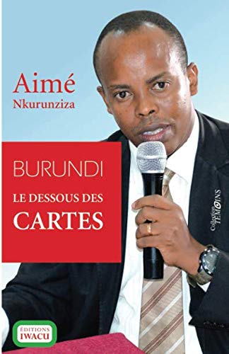 Burundi, le dessous des cartes Politics & History