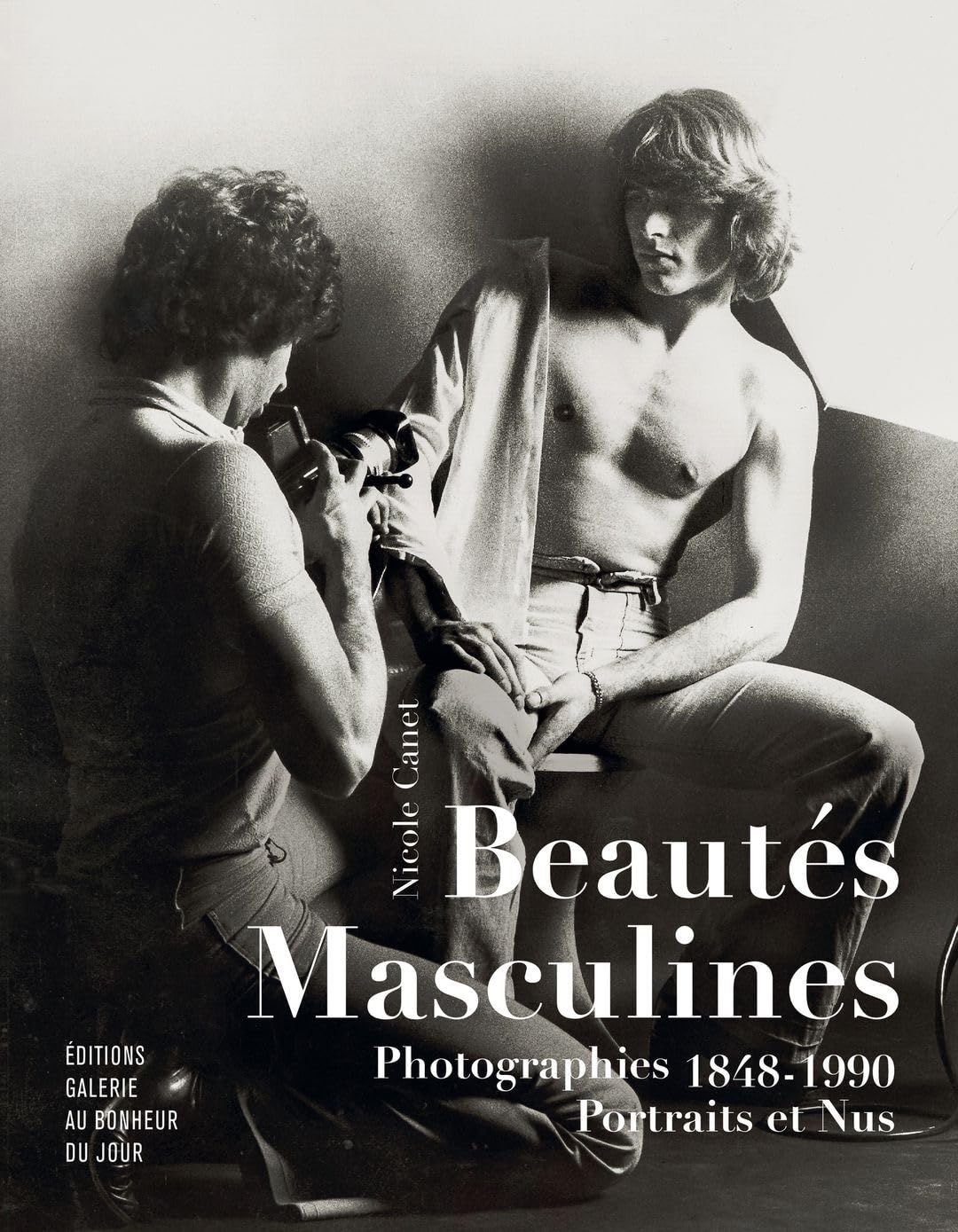 Beautés Masculines Portraits et Nus Photographies 1848-1990 book