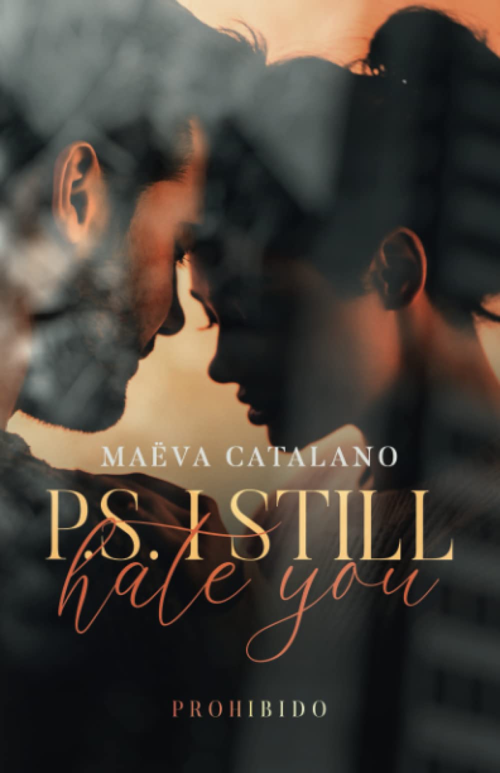P.S. I Still Hate You: Prohibido book