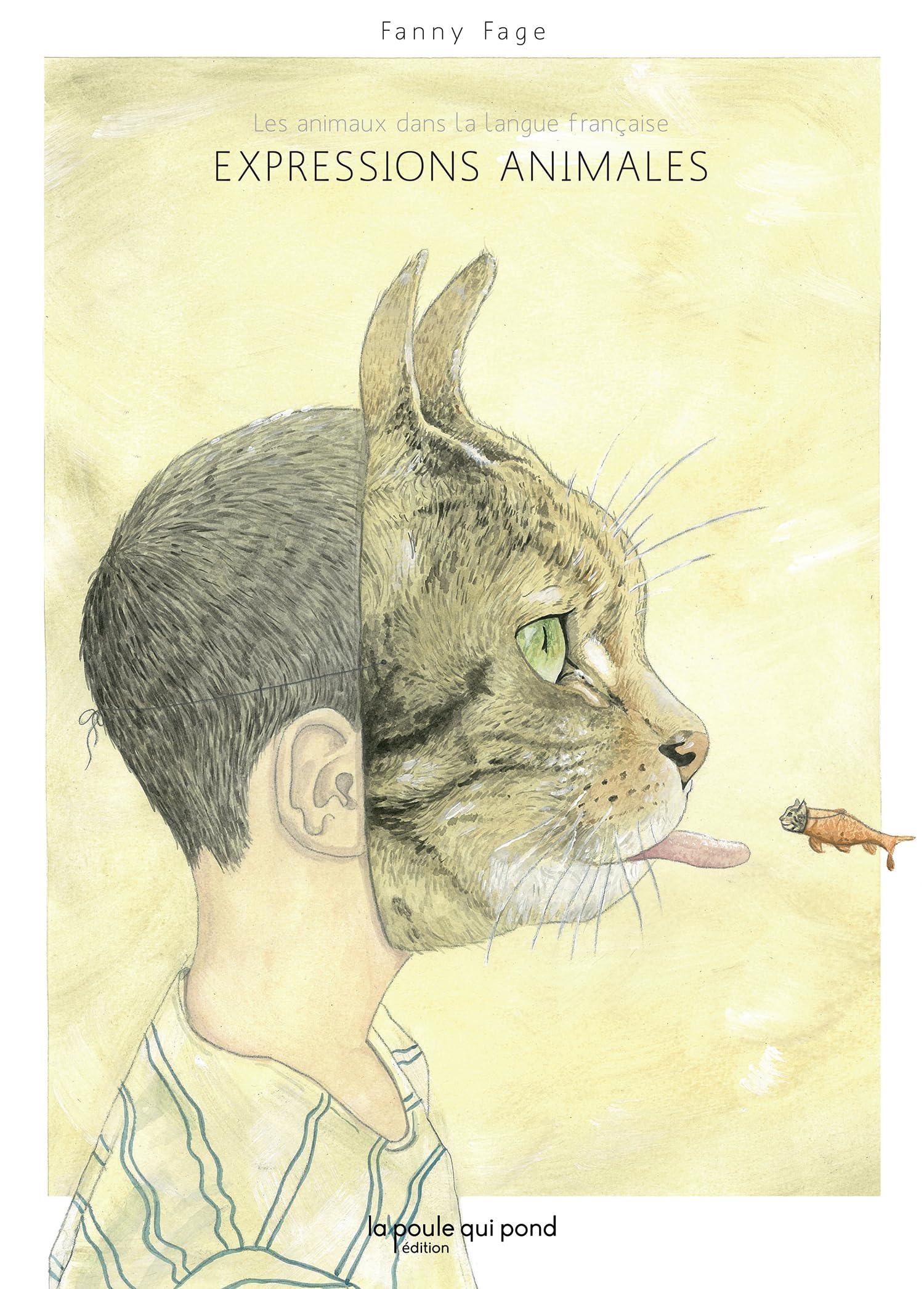 EXPRESSIONS ANIMALES: Les animaux dans la langue française Children's books