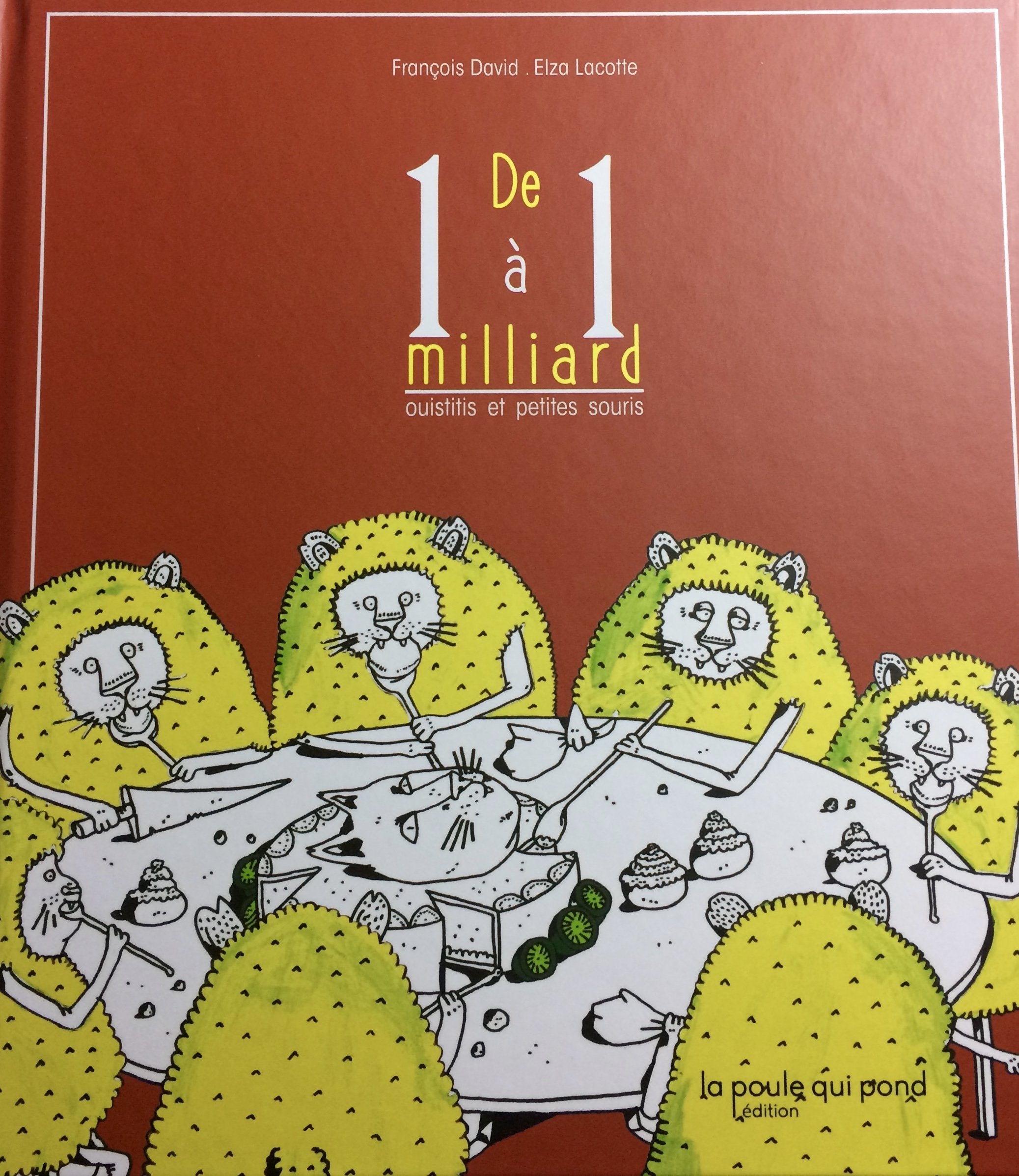 DE 1 A 1 MILLIARD - OUISTITIS ET PETITES SOURIS Children's books