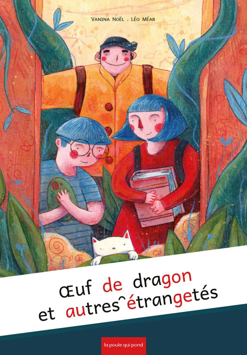 OEUF DE DRAGON ET AUTRES ÉTRANGETÉS book