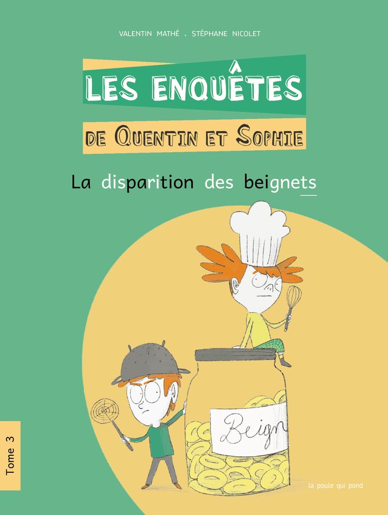 Les enquêtes de Quentin et Sophie, Tome 3 : La disparition des beignets book