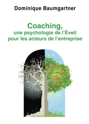 Coaching, une psychologie de l'éveil pour les acteurs de l'entreprise book