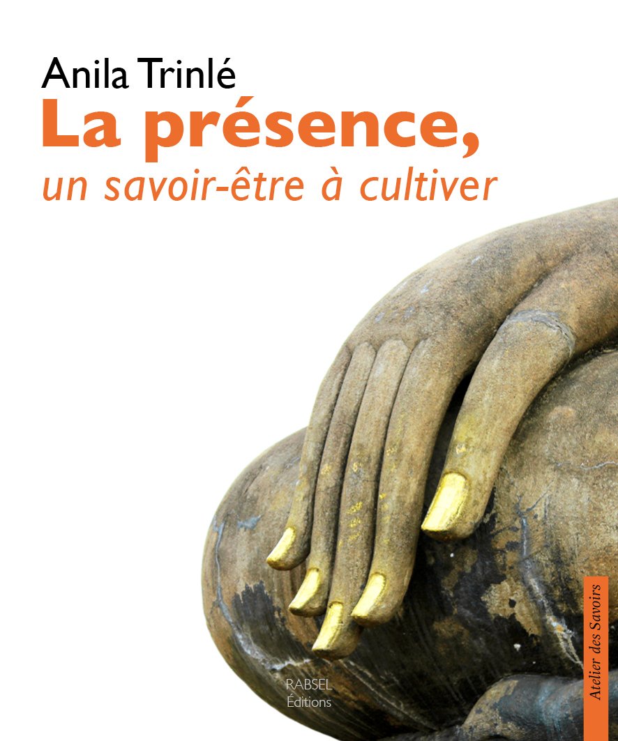 La présence, un savoir-être à cultiver Religion & Esotericism