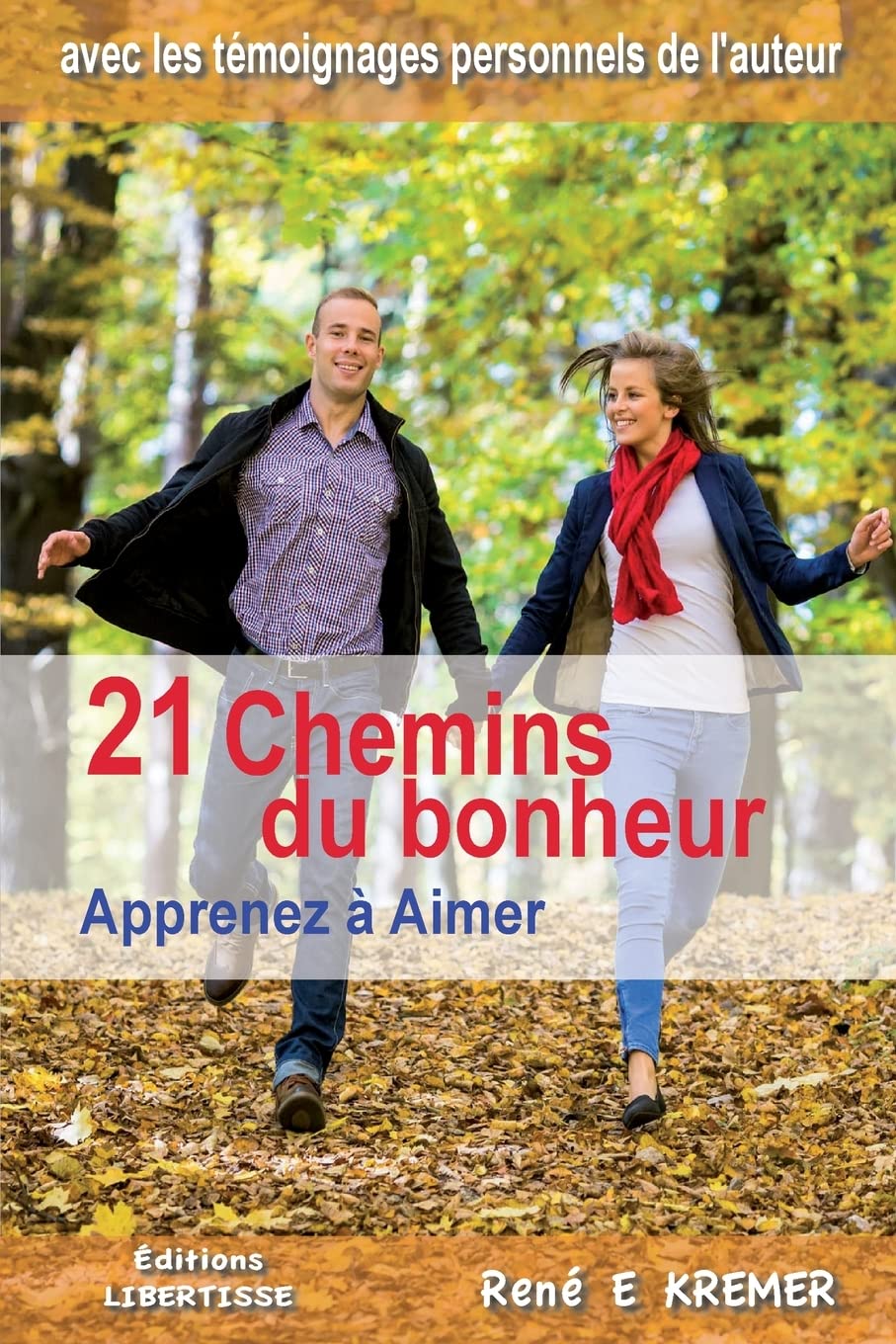 21 Chemins du bonheur: Apprenez à Aimer Psychology