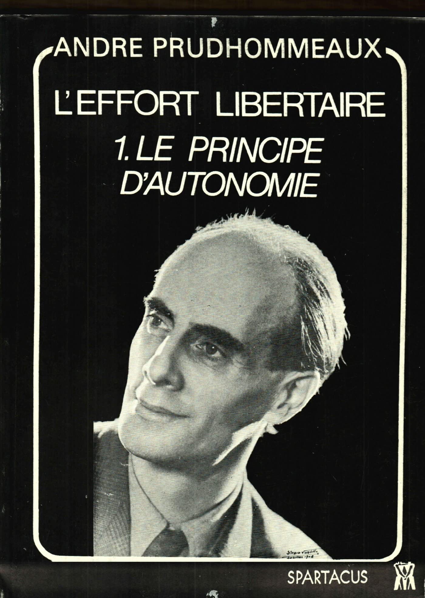 L'effort libertaire : le principe d'autonomie book