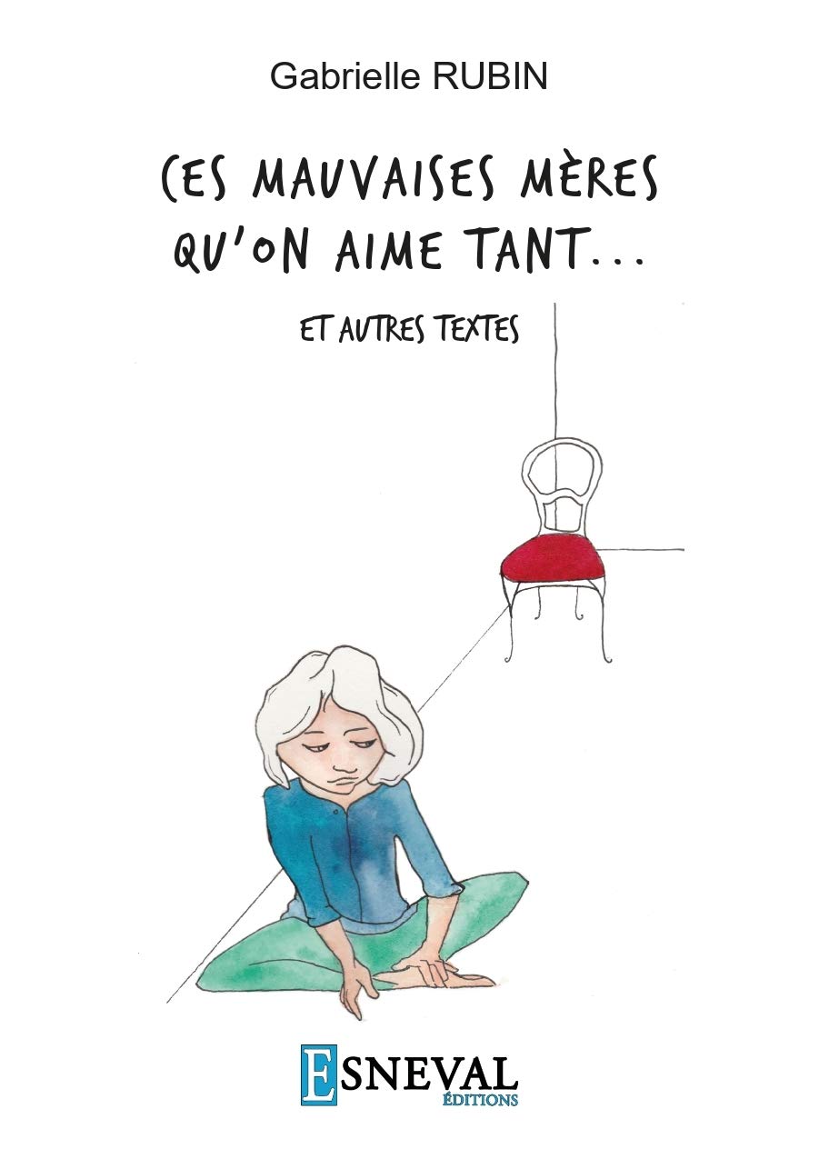 CES MAUVAISES MÈRES QU'ON AIME TANT ... ET AUTRES TEXTES book