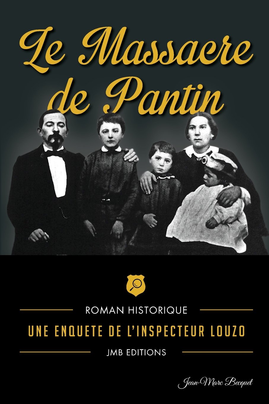 Le massacre de Pantin (L'inspecteur Louzo, Band 1) Action & Adventure