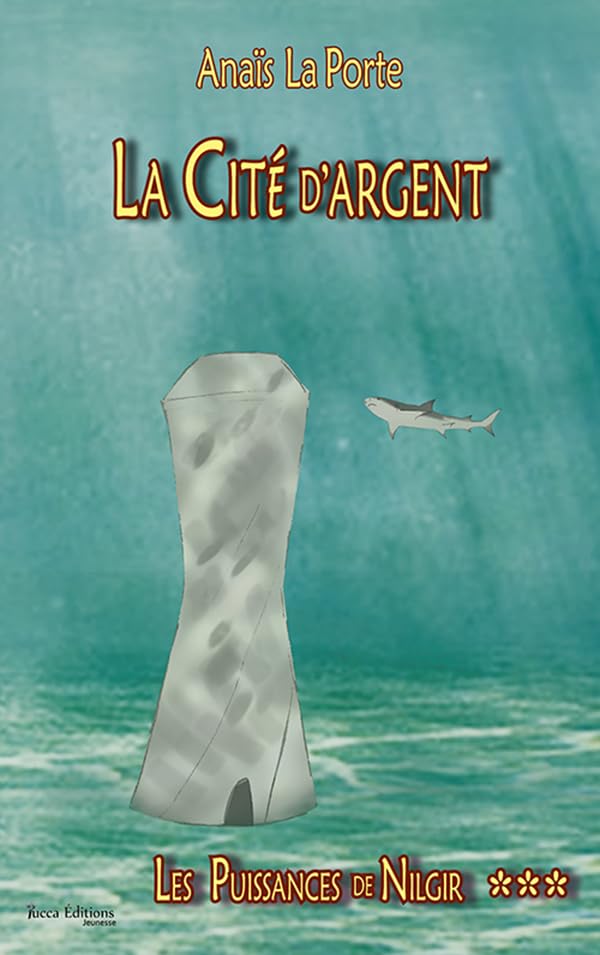 La Cité d'Argent, Les Puissances de Nilgir, tome 3 book