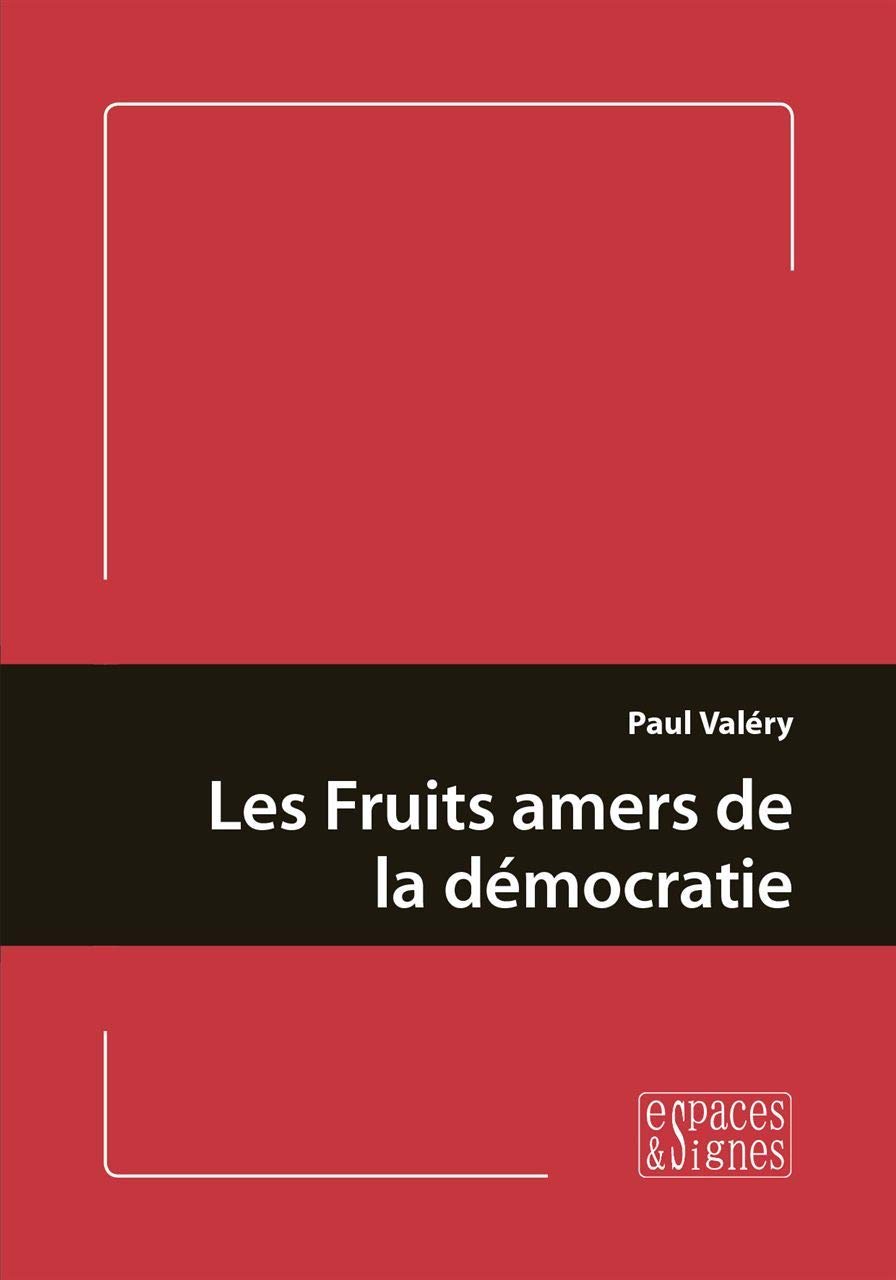 Les Fruits Amers de la Démocratie Social Sciences